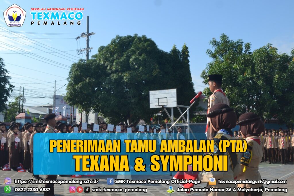 Penerimaan Tamu Ambalan (PTA) Pramuka Texana & Symphoni SMK Texmaco Pemalang