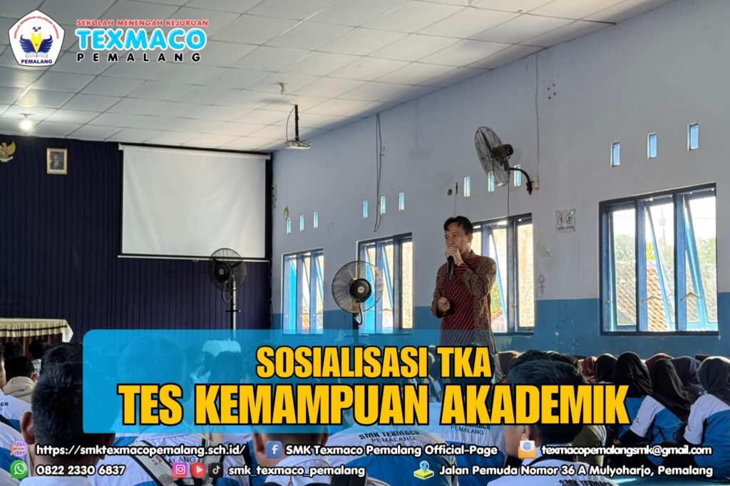 Sosialisasi TKA (Tes Kemampuan Akademik)
